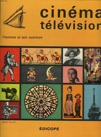 CINEMA TELEVISION l'homme et son aventure