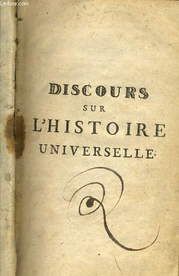 DISCOURS SUR L'HISTOIRE UNIVERSELLE  Monseigneur LE DAUPHIN 1er partie
