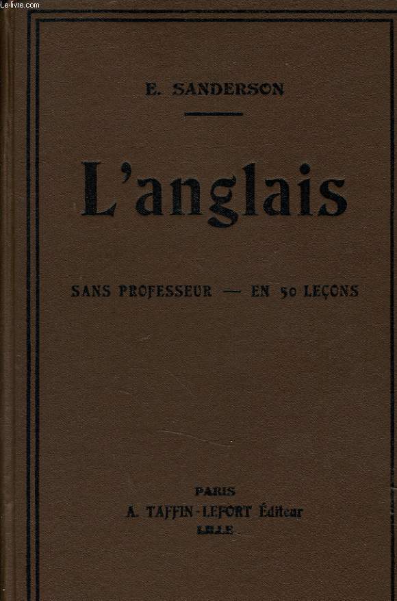 L'ANGLAIS sans professeur en 50 leons