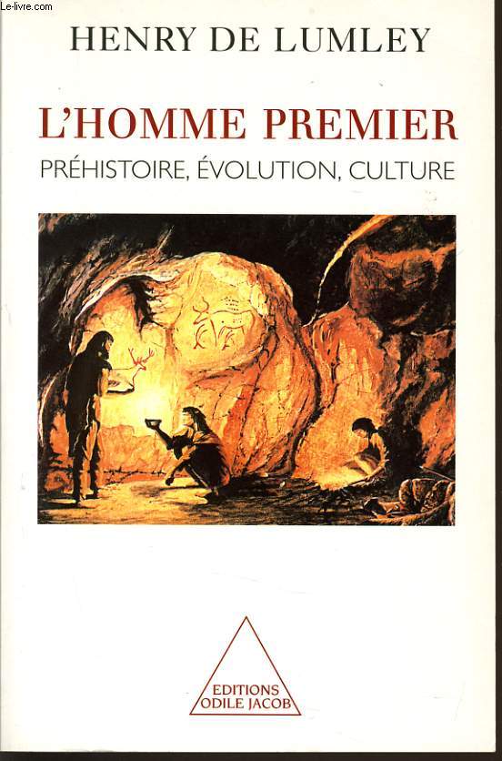 L'HOMME PREMIER PREHISTOIRE EVOLUTION CULTURE