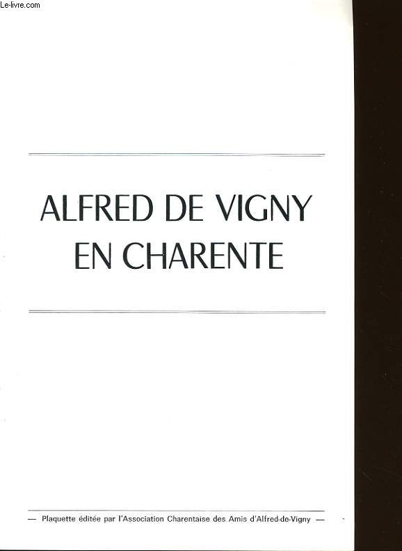 ALFRED DE VIGNY EN CHARENTE