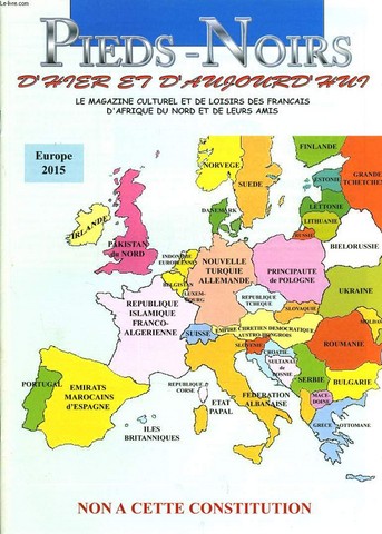 PIEDS NOIRS D'HIER ET D'AUJOURD'HUI n130 : Non  cette constitution - Europe 2015