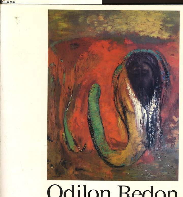 ODILON REDON 1840 - 1916  la galerie des beaux art  Bordeaux du 10 mai au 1er septembre