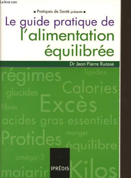 LE GUIDE DE L'ALIMENTATION EQUILIBREE