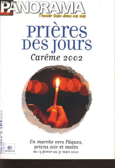 PANORAMA hors srie n32 PRIERE DES JOURS CAREME 2002