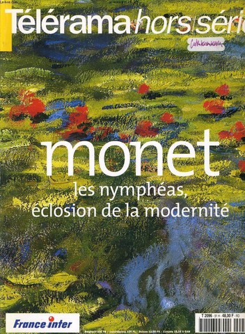 TELERAMA hors srie : Monnet les nymphas, closion de la modernit