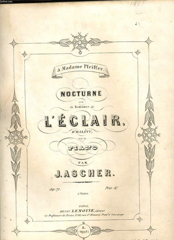 NOCTURE SUR LA ROMANCE DE L'ECLAIR D'HALEVY pour piano - A Mme PFEIFFER