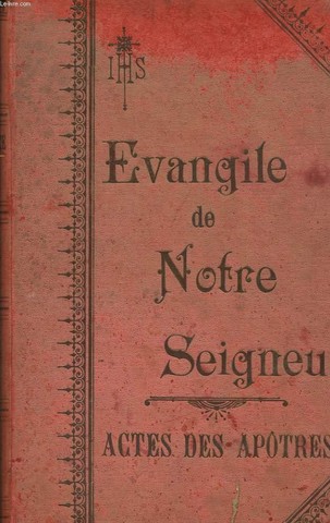 EVANGILE DE NOTRE SEIGNEUR actes des aptres