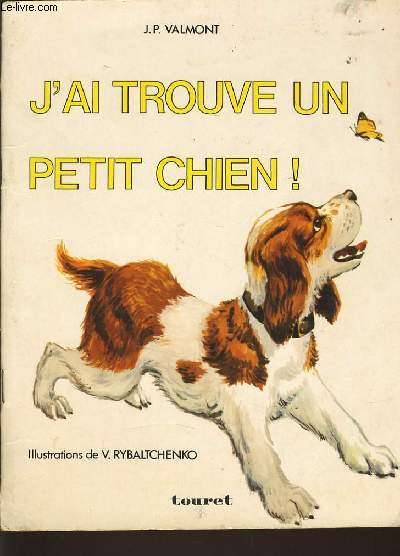 J'AI TROUVE UN PETIT CHIEN