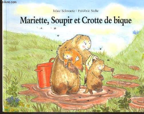 MARIETTE SOUPIR ET CROTTE DE BIQUE !