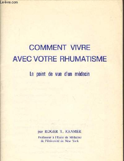 COMMENT VIVRE AVEC VOTR RHUMATISME le point de vue d'un mdecin