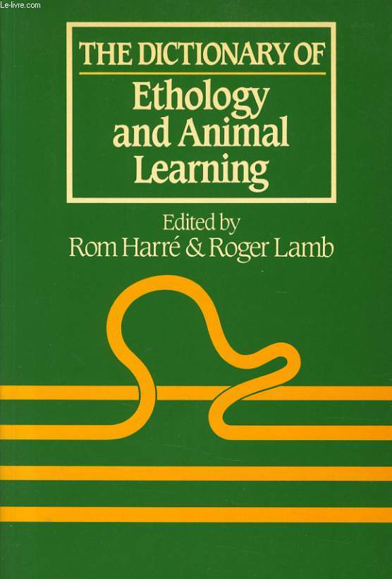 THE DICTIONNARY OF ETHOLOGY AND ANIMAL LEARNING