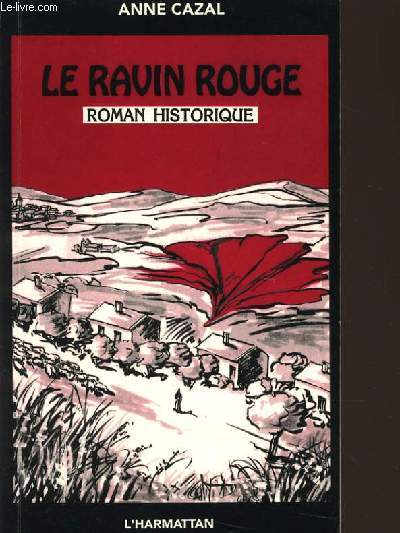 LE RAVIN ROUGE roman historique