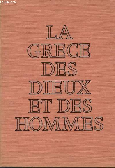 LA GRECE DES DIEUX ET DES HOMMES