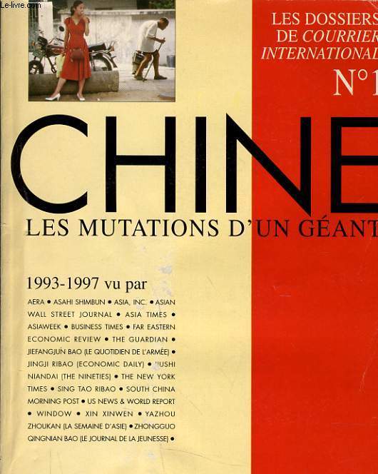 LES DOSSIERS DE COURRIER INTERNATIONAL n°1 : CHINE les mutations d'un géant
