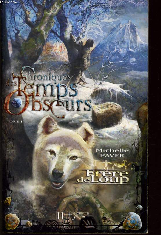 FRERES DE LOUP Tome 1