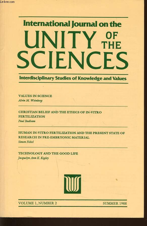 INTERNATIONAL JOURNAL ON THE UNITY OF THE SCIENCES vol 1 number 2 - interdisciplinary studes of knowledge and values