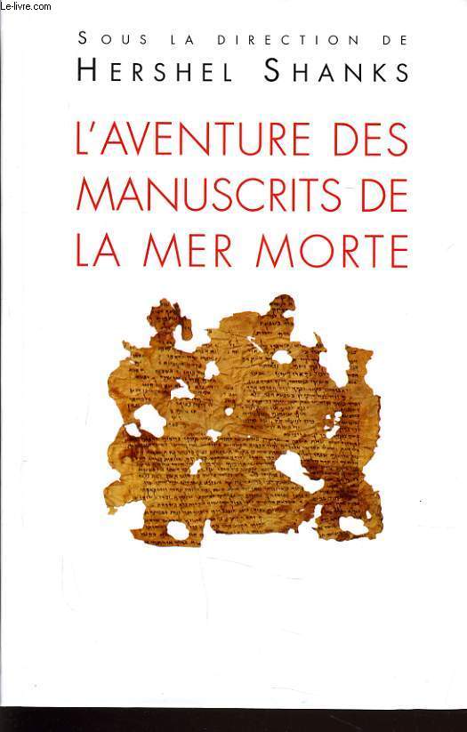 L'AVENTURE DES MANUSCRITS DE LA MER MORTE