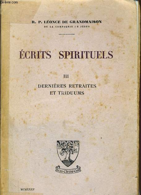 ECRIT SPIRITUELS III dernires retraites et triduums