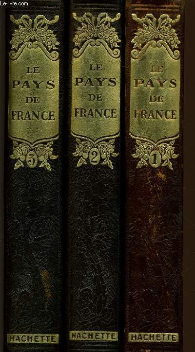 LE PAYS DE LA FRANCE en 3 tomes - les aspects de la nature, les richesse monumentales, les chefs d'oeuvre de l'art, les particularites de la vie rgionale.