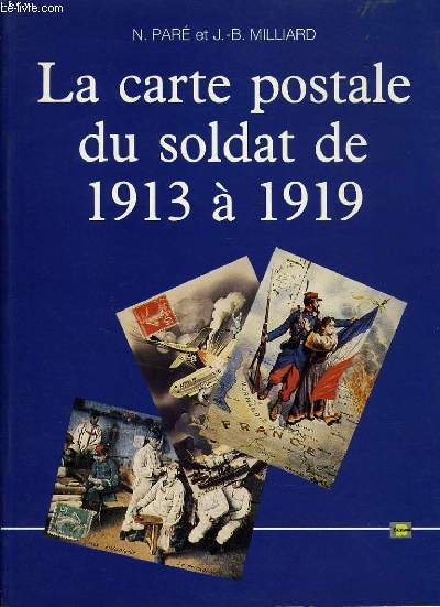 LA CARTE POSTALE DU SOLDAT DE 1913  1919