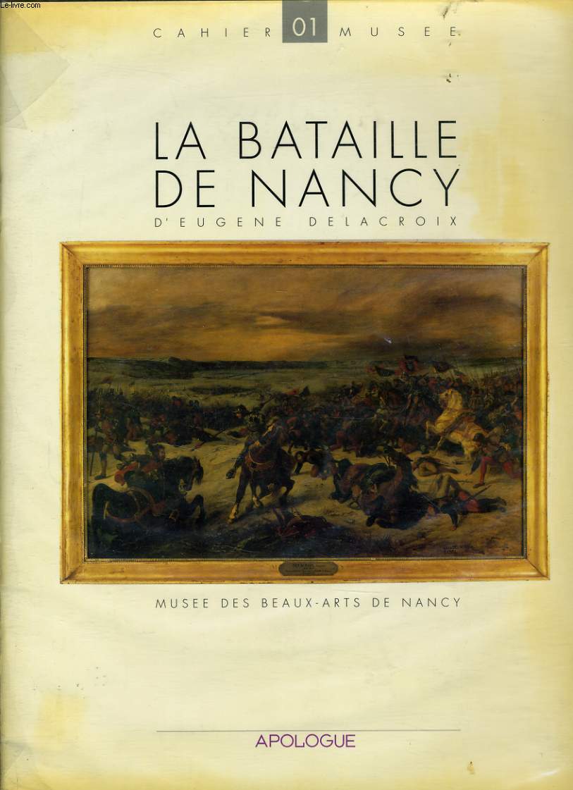 CAHIER MUSEE n 1 - LA BATAILLE DE NANCY