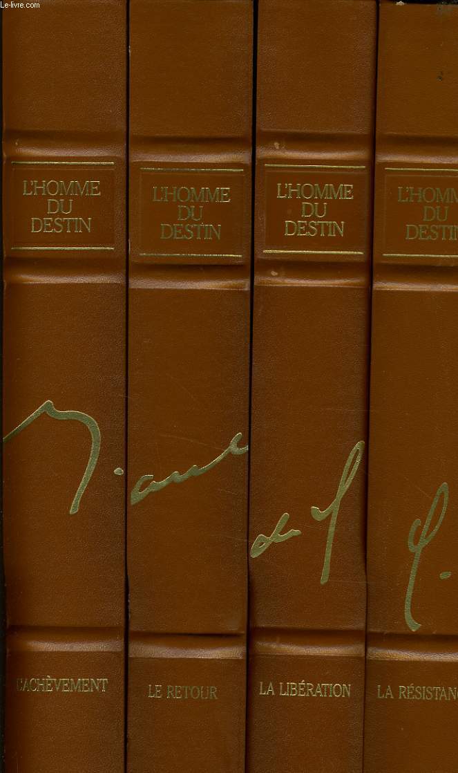 L'HOMME DU DESTIN CHARLES DE GAULLE en 4 volumes : La rsistance - La libration - Le retour - L'achevement
