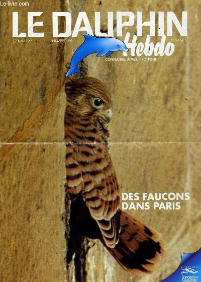 LE DAUPHIN hebdo n86 du 12 juin : Des Faucons dans Paris