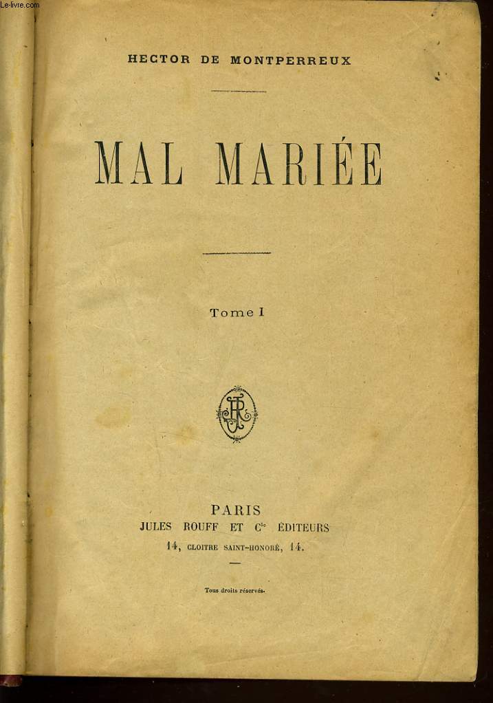 MAL MARIEE tome I - 1er partie : Le mariage de Valentine