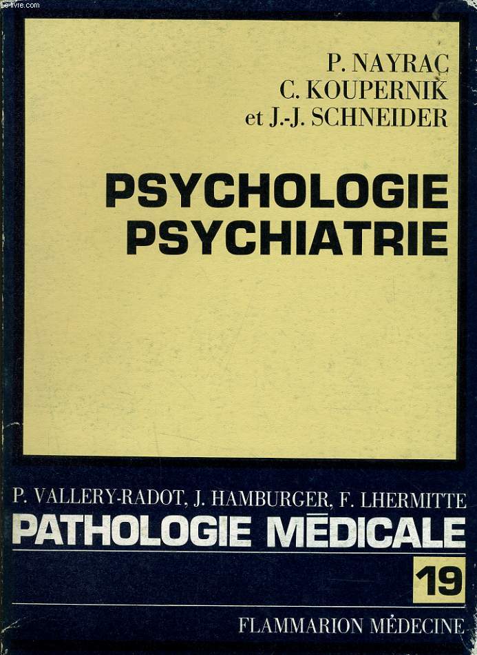 PATHOLOGIE MEDICALE n19 : Psychologie psychiatrie