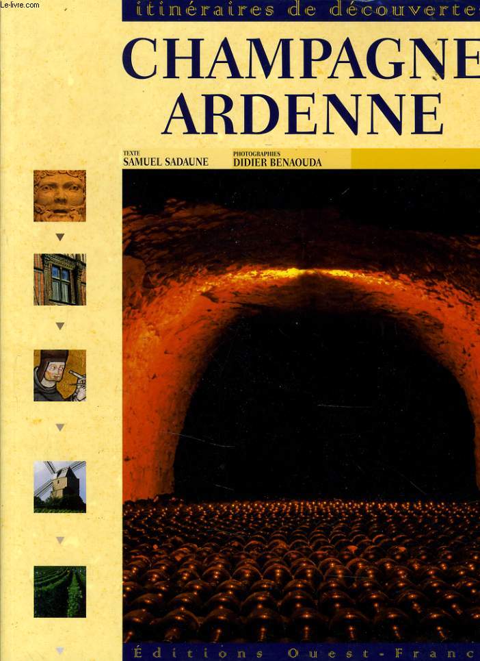 ITINERAIRE DECOUVERTES : Champagne Ardenne