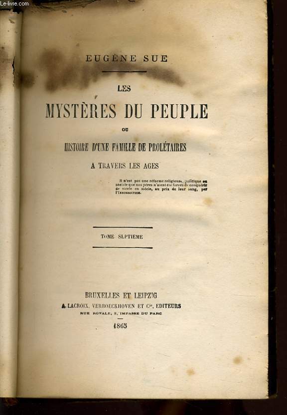 LES MYSTERES DU PEUPLES ou histoire d'une famille de proltaires tome 7 - Le trpied de fer et la dague ou Mahiet l'avocat d'armes