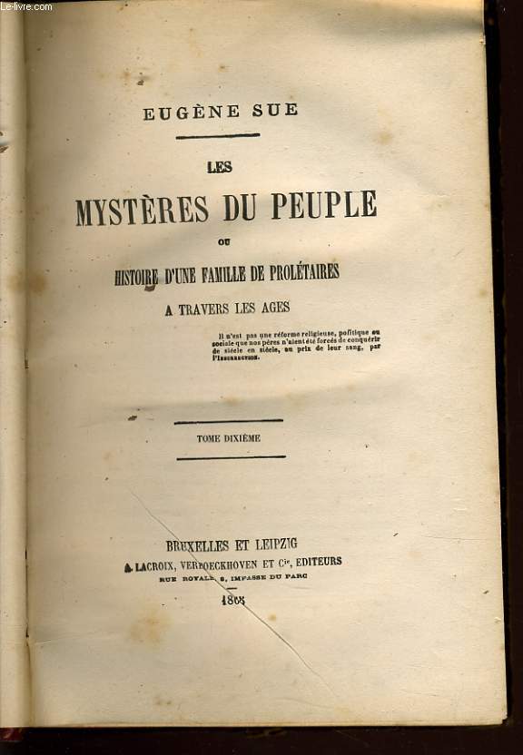 LES MYSTERES DU PEUPLES ou histoire d'une famille de proltaires tome 10 - Le marteau de forgeron ou le code paysan 1610-1715