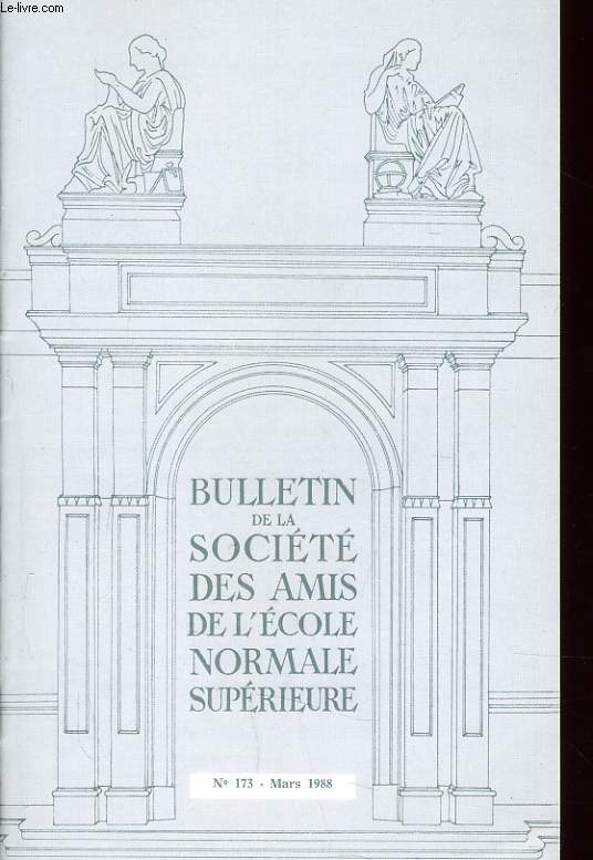 BULLETIN DE LA SOCIETE DES AMIS DE L'ECOLE NORMALE SUPERIEURE n173