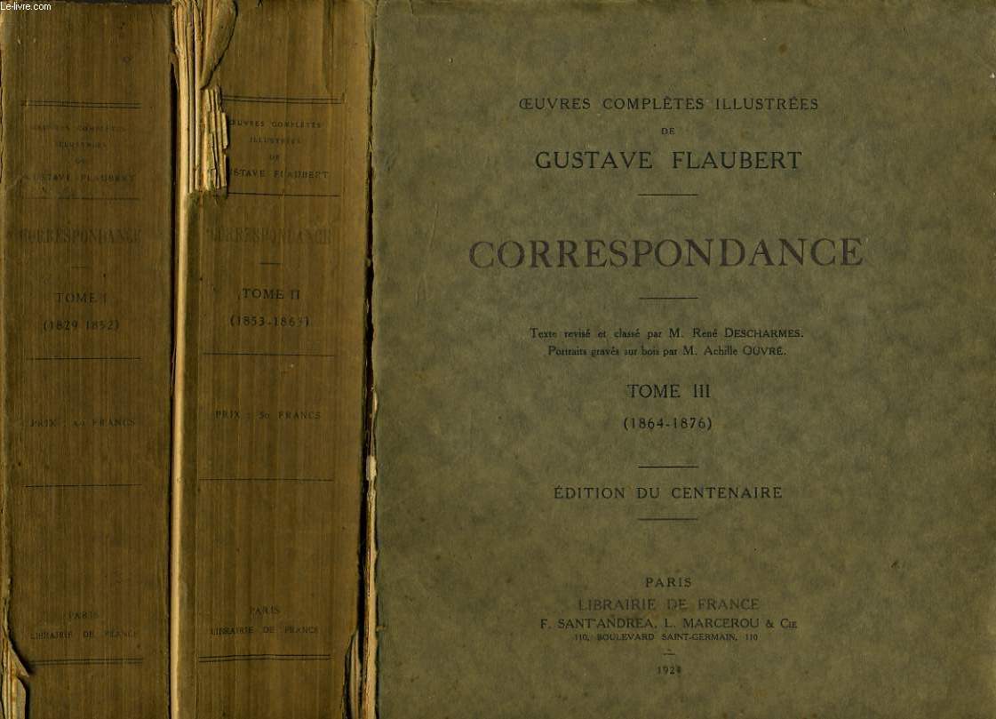CORRESPONDANCE en 3 tomes - 1829-1852/1853-1863/18641876