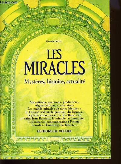 LES MIRACLES mystres, histoire, actualits