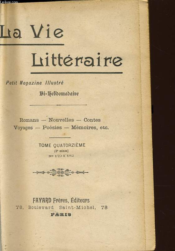 LA VIE LITTERAIRE tome 14 - n170  182 :Dsire par Alfred Assolant/Implacable de Jean Barancy/Rosire et moi par Georges Beaume/Mmoires d'un jeune hommes rang par Tristan Bernard/La faute des autres par Maurice Montgut/La belle Hlna par Pardiellan/