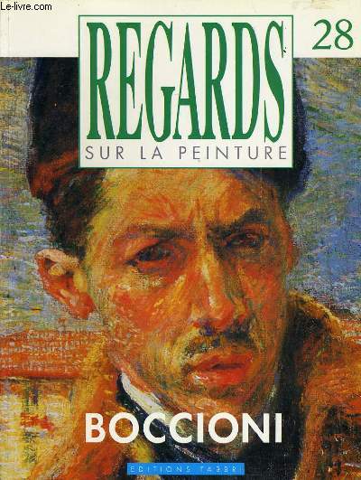 REGARDS SUR LA PEINTURE n 28 - BOCCIONI