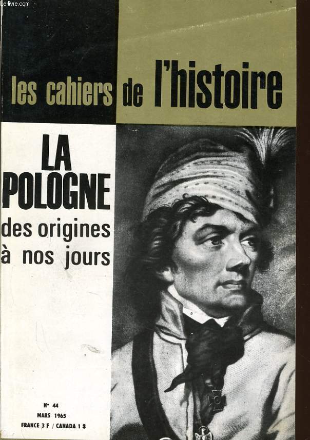 LES CAHIERS DE L'HISTOIRE n44 : La pologne des origines  nos jours