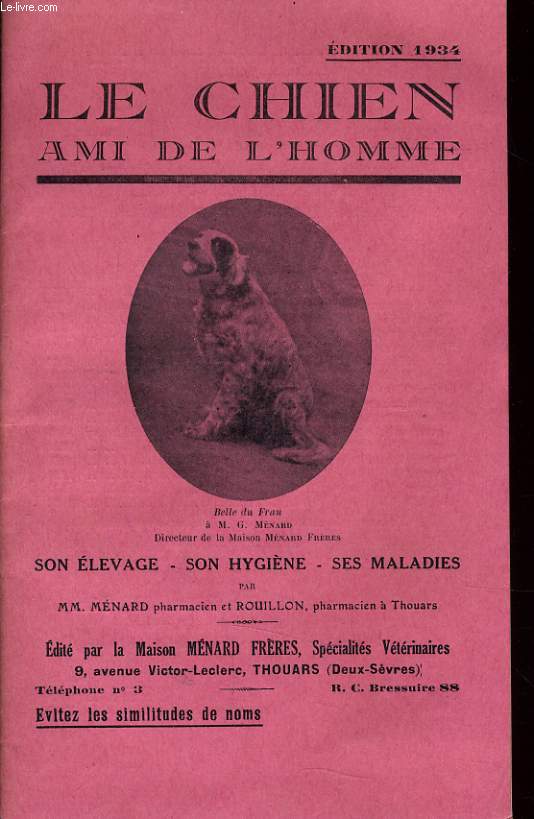 LE CHIEN AMI DE L'HOMME - son levage, son hygine, ses maladies