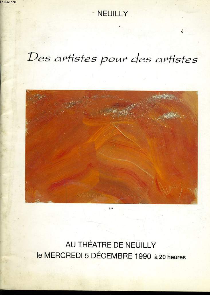 CATALOGUE DE VENTE AUX ENCHERES : Des artistes pour des artistes (au profit des artistes de Roumanie) le mercredi 5 dcembre 1990 au thtre de Neuilly