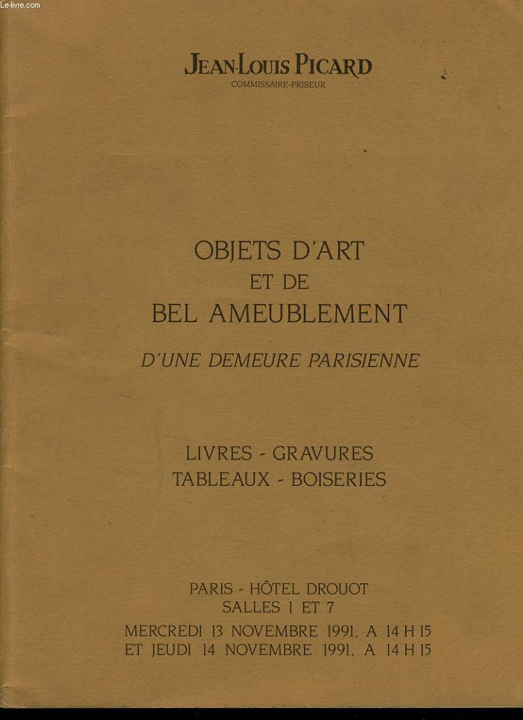 CATALOGUE DE VENTE AUX ENCHERES : Objets d'art et de bel ameublement d'une demeure parisienne (livres, gravures, tableaux, boiseries), le 13 et 14 novembre 1991  l'hotel Drouot