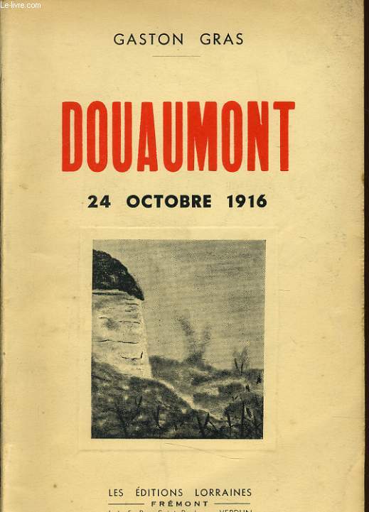DOUAUMONT 24 octobre 1916