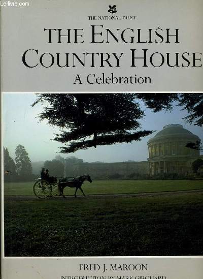THE ENGLISH COUNTRY HOUSE A CELEBRATION