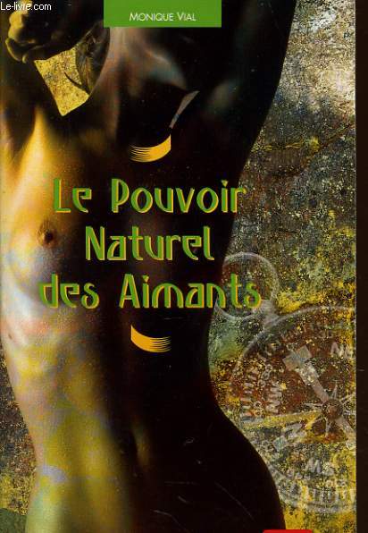 LE POUVOIR NATUREL DES AIMANTS