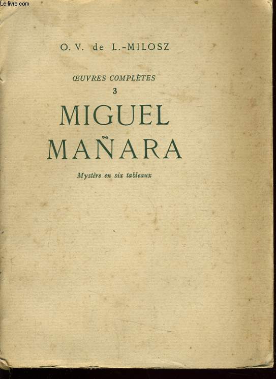 OEUVRES COMPLETES MIGUEL MANARA mystre en six tableaux