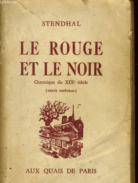 LE ROUGE ET LE NOIR chronique du XIXe sicle (texte intgral)