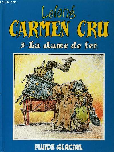 CARMEN CRU vol 2 : La dame de fer