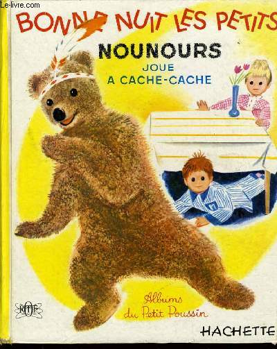 BONNE NUIT LES PETITS : nounours joue  cache cache