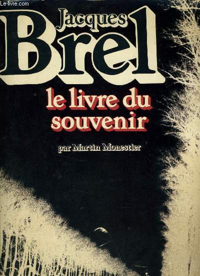 JACQUES BREL le livre du souvenir